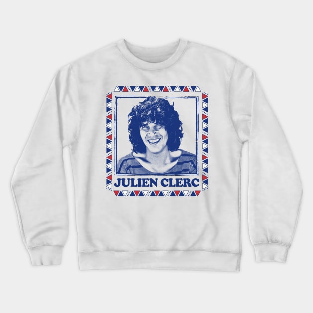 Julien Clerc // Retro Design Crewneck Sweatshirt by DankFutura